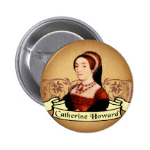 Catherine Howard Classic Pinback Buttons