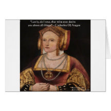 Catherine Of Aragon Love Quote Gifts & Cards