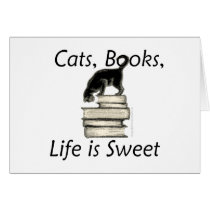 Cats, Books, Life is sweet Greeting Card