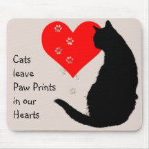 Cats leave paw-prints in our hearts mouse mats