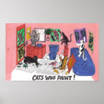 Cats Who Paint, Humourous Art of Cats Painting posters