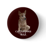 Cattle Dogs Rule buttons