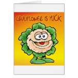 Cauliflower is yuck ! greeting cards