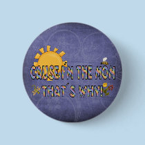 Cause I´m the Mum buttons