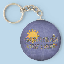 Cause I´m the Mum keychains