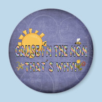 Cause I´m the Mum magnets