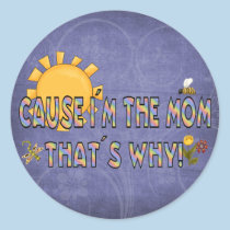 Cause I´m the Mum stickers