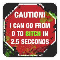 Caution! 0 TO BITCH