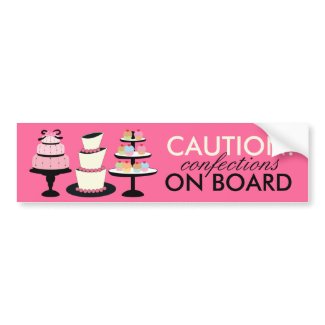 CAUTION: Confections on Board Bumper Stickers