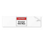 Caution Grumpy Old Man bumper stickers