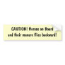 CAUTION! Horses on Boardand their manure flies ... Bumper Stickers