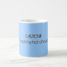 CAUTION!!!I MUGS