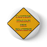 Caution Italian Sex Machine buttons