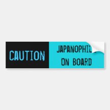 Caution Japanophile On Board Bumper Sticker