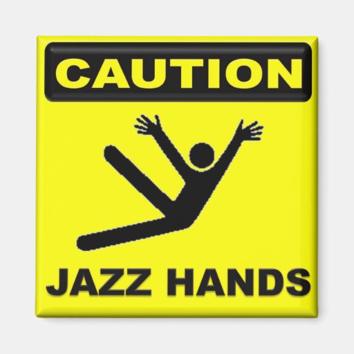 Caution Jazz Hands Zazzle