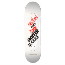 Caution! MAKES COOL SK8TER MARKS Grassrootsdesigns Skate Boards