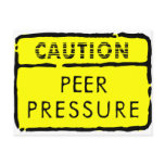 Caution Peer Pressure Postcard