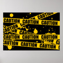 Caution! Posters
