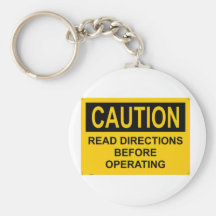 CAUTION Read Directions Before Operating Key Chain