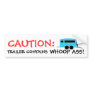 CAUTION:, TRAILER CONTAINS, WHOOP... BUMPER STICKERS