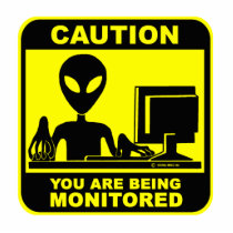 Caution! you are being monitored