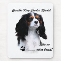 Cavalier Like No Other Breed Mouse Pad