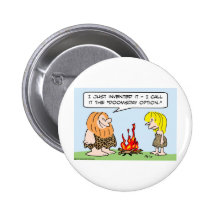 caveman fire doomsday option invention pins