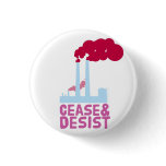 Cease & Desist Pollution buttons