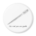 Ceci N'est Pas Une Pipette magnets