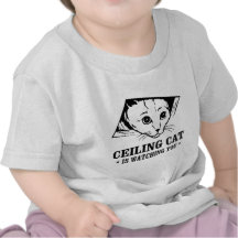 Ceiling Cat is Watching You Tshirt