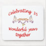 CELEBRATE 35 YEARS TOGETHER MOUSEPADS