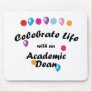 Celebrate Academic Dean Mousepads