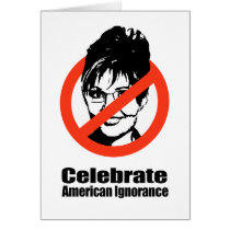 Celebrate American Ignorance Card