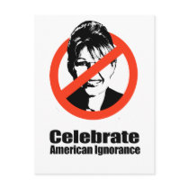 Celebrate American Ignorance Post Card