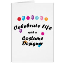 Celebrate Costume Designer Greeting Card