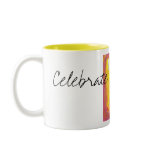 Celebrate Everyday! mugs
