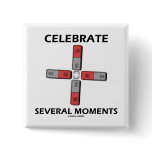 Celebrate Several Moments (Quadrupole Moment) Buttons