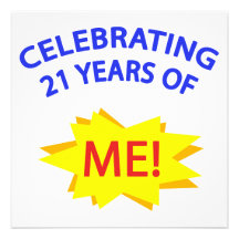 Celebrating 21 Years Of Me! Personalized Invites