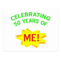 Celebrating 50 Years Of Me Post Cards