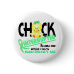 Celiac Disease Chick Interrupted 2 buttons