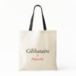 Célibataire et disponible bags