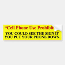 Cell Phone Use Prohibited Bumpersticker Bumper Sticker