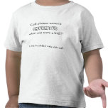 Cell phones weren't , invented, when you were a... t shirt