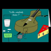 "Cello...anybody home ?" cards