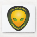 Cello Players Are People Too Mouse Pads