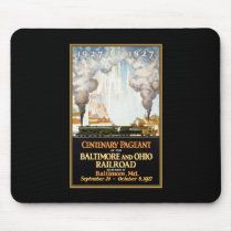 Centenary Pageant Baltimore and Ohio Railroad Mousepad