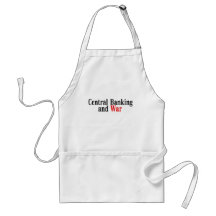 Central Banking and War Aprons