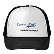 Centre Hall Pennsylvania City Classic Hats