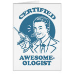 Certified Awesome-ologist Greeting Cards