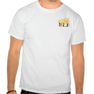 Certified Elf T Shirts by kellbana